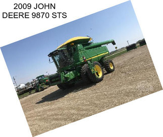 2009 JOHN DEERE 9870 STS