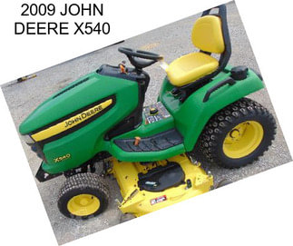 2009 JOHN DEERE X540