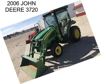 2006 JOHN DEERE 3720