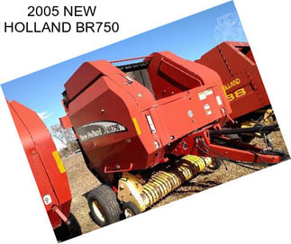 2005 NEW HOLLAND BR750