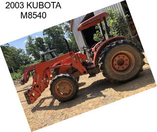 2003 KUBOTA M8540