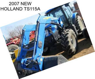 2007 NEW HOLLAND TS115A