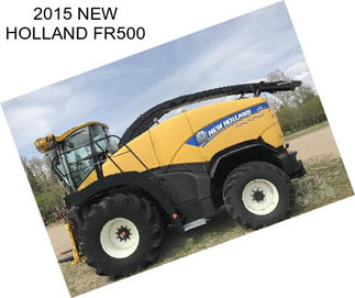 2015 NEW HOLLAND FR500