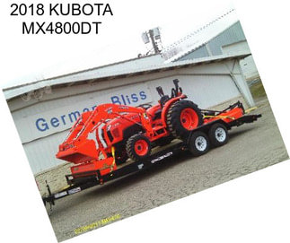 2018 KUBOTA MX4800DT