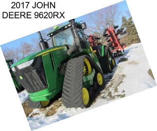 2017 JOHN DEERE 9620RX