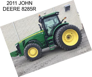 2011 JOHN DEERE 8285R