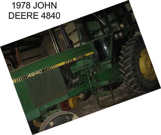 1978 JOHN DEERE 4840