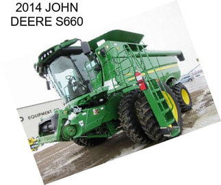 2014 JOHN DEERE S660
