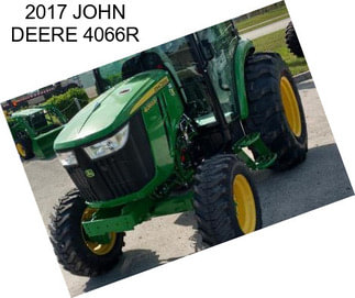 2017 JOHN DEERE 4066R