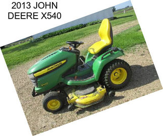 2013 JOHN DEERE X540