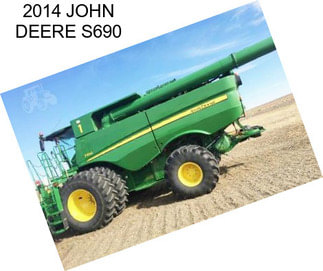 2014 JOHN DEERE S690