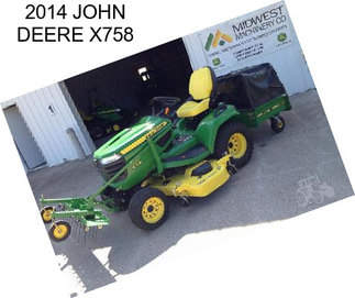 2014 JOHN DEERE X758