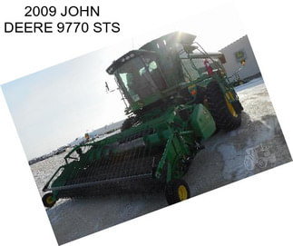 2009 JOHN DEERE 9770 STS