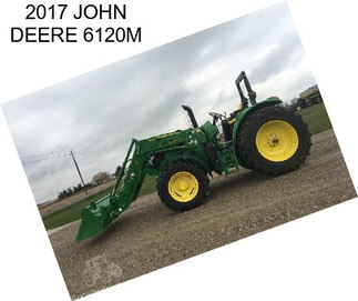 2017 JOHN DEERE 6120M