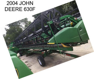 2004 JOHN DEERE 630F