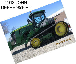 2013 JOHN DEERE 9510RT