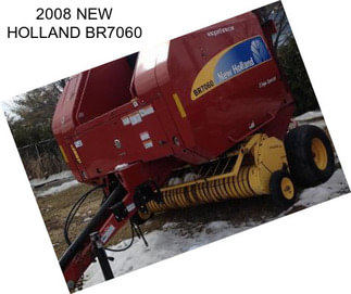 2008 NEW HOLLAND BR7060