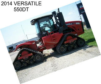 2014 VERSATILE 550DT