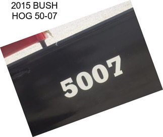 2015 BUSH HOG 50-07