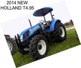 2014 NEW HOLLAND T4.95