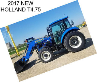 2017 NEW HOLLAND T4.75