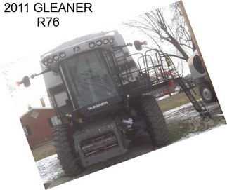 2011 GLEANER R76