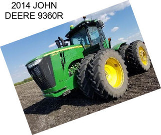 2014 JOHN DEERE 9360R