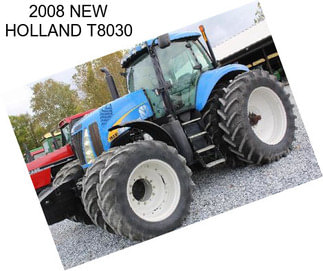 2008 NEW HOLLAND T8030