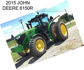 2015 JOHN DEERE 6150R