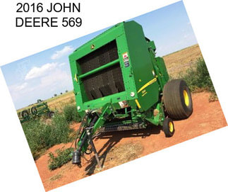 2016 JOHN DEERE 569