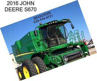 2016 JOHN DEERE S670