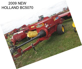 2009 NEW HOLLAND BC5070