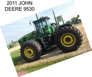 2011 JOHN DEERE 9530