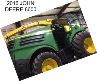 2016 JOHN DEERE 8600