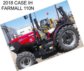 2018 CASE IH FARMALL 110N