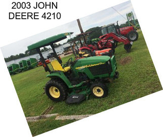 2003 JOHN DEERE 4210