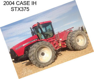 2004 CASE IH STX375