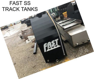 FAST SS TRACK TANKS