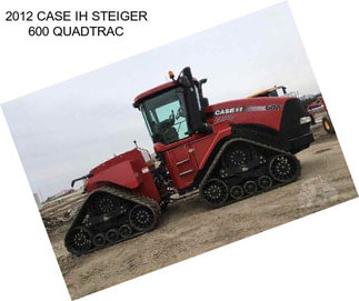 2012 CASE IH STEIGER 600 QUADTRAC