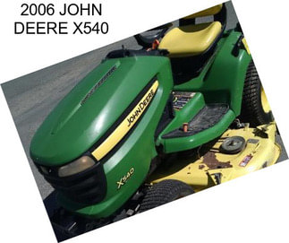2006 JOHN DEERE X540