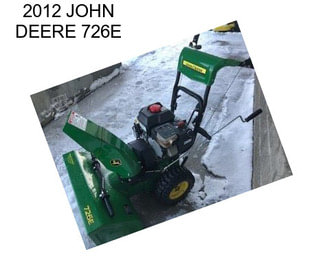2012 JOHN DEERE 726E