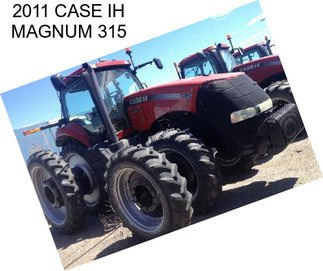 2011 CASE IH MAGNUM 315