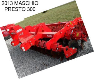 2013 MASCHIO PRESTO 300