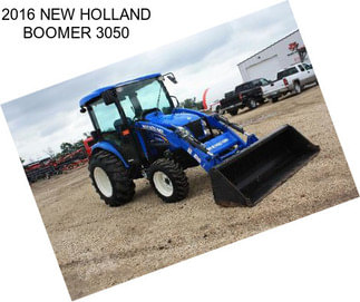 2016 NEW HOLLAND BOOMER 3050