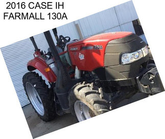 2016 CASE IH FARMALL 130A