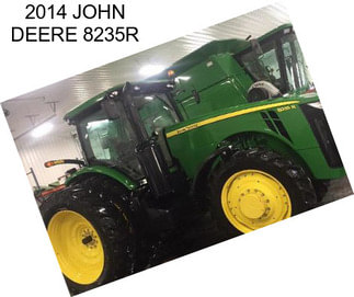 2014 JOHN DEERE 8235R