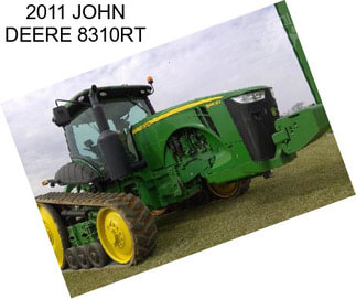 2011 JOHN DEERE 8310RT