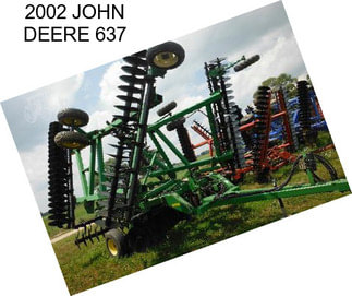 2002 JOHN DEERE 637