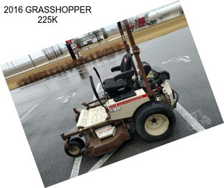 2016 GRASSHOPPER 225K