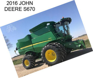 2016 JOHN DEERE S670